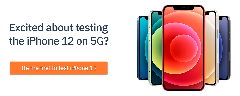 Be the first to test iPhone 12
